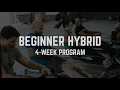 Beginner Hybrid Program for New Athletes