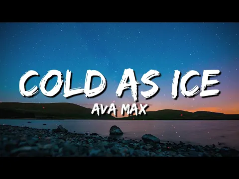 Download MP3 Ava Max - Cold As Ice (Lyrics)