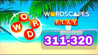 WORDSCAPES level 311 312 313 314 315 316 317 318 319 320