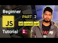 let and const Javascript tutorial in Nepali Part - 2