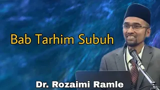 Download Bab Tarhim Subuh : Bab Sahur Pada Waktu Imsak || Dr. Rozaimi Ramle MP3