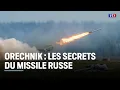 Download Lagu Orechnik : les secrets du missile russe｜LCI