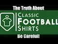 What Classic Football Shirts Doesn t Tell You