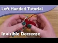 Invisible Decrease for Crochet - Left Handed Tutorial