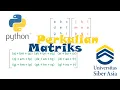 Perkalian Matriks Menggunakan Python
