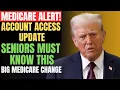 Medicare Login Update 2026 - How to Access Your Medicare Account After the New Change