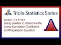 Statdisk Section 10-1 10-2 Using Statdisk to Determine Linear Corr Coeff Regression Equation