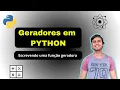 Funcao Geradora Python Generators Geradores
