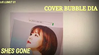 Download SHES GONE - COVER BUBBLE DIA MP3