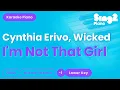 Download Lagu Cynthia Erivo, Wicked: The Musical - I'm Not That Girl (Lower Key) Piano Karaoke