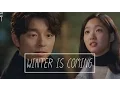 Lagu Goblin OST FMV - Winter is coming