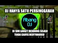 Lagu DJ HANYA SATU PERSINGGAHAN | NANTI KAU TAU ARTINYA SEPI REMIX 2021 FULL BASS VIRAL TIKTOK