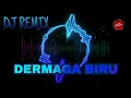 Download Lagu DJ REMIX || DERMAGA BIRU