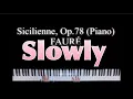 Download Lagu 🎹Sicilienne, Op.78 (Piano) FAURÉ - 🎼slow reading music
