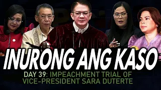 Day 39: VP Sara Duterte Impeachment Trial (Part 1) 3 Articles ng Impeachment, Binawi ng Prosecution