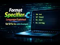 Format Specifier in C Language Explained d f c s with Example