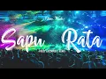 Download Lagu NEW REMIX 2018 SAPU RATA FULL BY FREDY LALOMPOH