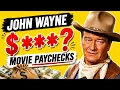 John Wayne Paycheck For Every Movie He Ever Made