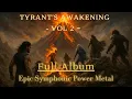 Download Lagu Full Album | Epic Symphonic Power Metal | Tyrant’s Awakening #metal