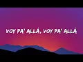 Zion & Lennox, Daddy Yankee ╸Yo Voy (Letra/Lyrics)