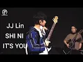 Download Lagu JJ Lin - Shi Ni - Itu Kamu ( subtitle Indonesia Pinyin English )