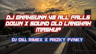 Download DJ Enakeunn V8 All Falls Down X Sound Old Langkah Mashup Remix || Ft @djfrizkyfvnkyyremixofficial MP3