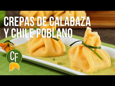 Download MP3 🥟 Crepas de Calabaza y Chile Poblano 🌶 | Cocina Fresca