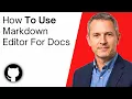 How To Use Markdown Editor For docs