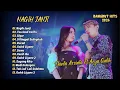 Download Lagu SHINTA ARSINTA FT ARYA GALIH | NAGIH JANJI | TAU DADI CERITO | SIGAR | DANGDUT HITS 2024