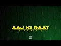 Download Lagu Aaj Ki Raat ( REMIX ) | DJ MITRA | Stree 2 | Tamannaah Bhatia | Sachin-Jigar | Nu Disco