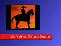 no volvere - antonio aguilar.wmv