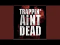 Trappin Ain t Dead feat Dimzy67 Stampface86