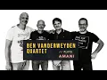 Lagu Ben Vanderweyden Quartet | Amani