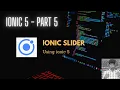 Slider Ionic Series Developer s Tutorial
