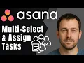 Asana How to Multi-Select Assign People to Tasks 2025 Bulk Task Assignment Tutorial