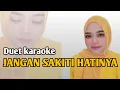 Download Lagu Jangan sakiti hatinya - Iis Sugianto | Karaoke duet bersama Rinda Salim