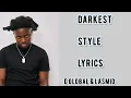 Darkest style by Lasmid lyrics video