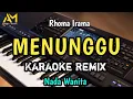 Download Lagu MENUNGGU KARAOKE REMIX NADA WANITA / CEWEK