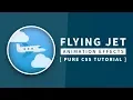 Flying Jet Animation Effect Html CSS Tutorial