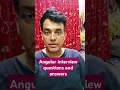 Angular interview questions and answers