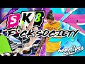 SK8 - F ck Society ft Sueco