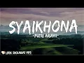 Download Lagu Putri Ariani - Syaikhona (Letra/Lyrics) | llaahu Robbi-Rham Murobbii Ruuhinaa (Yaa Robbanaa)