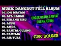 MUSIC DANGDUT | 1001 MACAM APA KABAR BENANG BIRU ACUH AMOR BANTAL GULING AIR TUBA