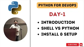 Day-1 Introduction to Python Shell Scripting vs Python Install and Run