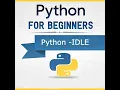Learn Python - IDLE Integrated Development and Learning Environment
