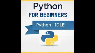 Learn Python - IDLE Integrated Development and Learning Environment
