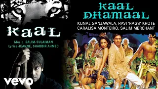 Download Kaal Dhamaal Best Audio Song - Kaal|Shah Rukh Khan|Malaika Arora|Kunal Ganjawala MP3