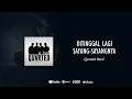 Lagu Quarted Band - Ditinggal Lagi Sayang-Sayangnya (Official Lyric Video)