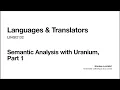 18 Semantic Analysis with Uranium part 1