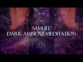 Samael Dark Ambient Deep Male Voice Meditation